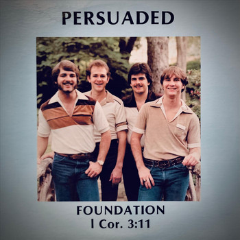 Foundation - Persuaded