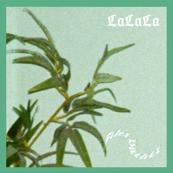 Alex Bleeker - La La La