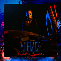 KeBlack - Encore envie de toi