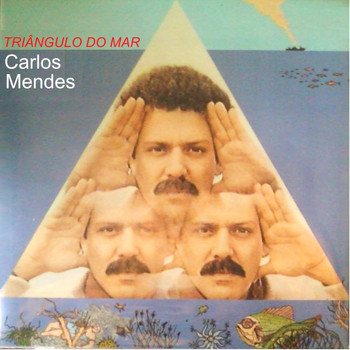 Carlos Mendes - Triângulo do Mar