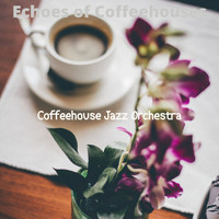 Coffeehouse Jazz Orchestra - Echoes of Coffeehouses