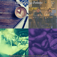 Coffeehouse Jazz Orchestra - Delightful Ambiance for Chill Cafes