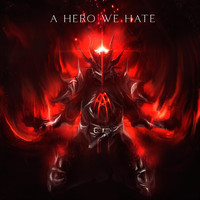 Alpha - A Hero We Hate (Explicit)