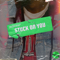 BrvndonP - Stuck On You
