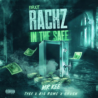Mr. Kee - Explicit Rackz In The Safe (feat. Tysf, Big Rome & Chxsn)