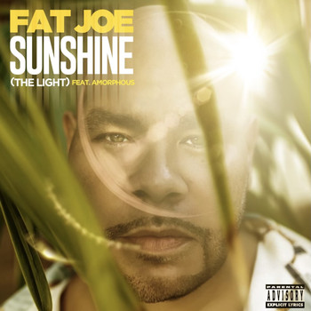 Fat Joe, DJ Khaled, Amorphous - Sunshine (The Light)