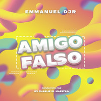 Emmanueldjr - Amigo Falso