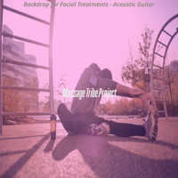 Massage Tribe Project - Backdrop for Facial Treatments - Acoustic Guitar