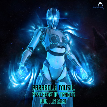 Various Artists - Parabola Music Psychedelic Trance Winter 2021