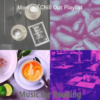 Morning Chill Out Playlist - Music for Reading