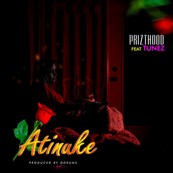 Prizthood featuring Tunez - Atinuke