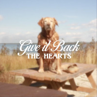 The Hearts - Give It Back