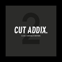 DJ Ace - Cut Addix 2: Turntablist Brothers