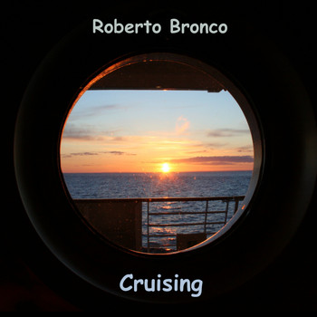 Roberto Bronco - Cruising