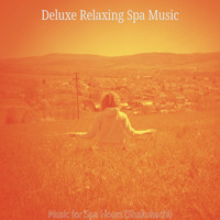 Deluxe Relaxing Spa Music - Music for Spa Hours (Shakuhachi)