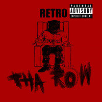 Retro - Tha Row (Explicit)