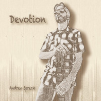 Andrew Spreck - Devotion