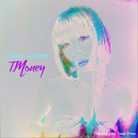 T Money - Come Undone (feat. Sunnyhaze)