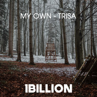 Trisa - My Own