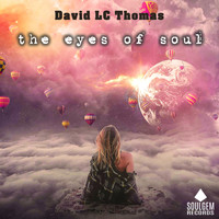 DAVID LC THOMAS - The eyes of soul