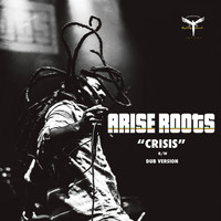 Arise Roots - Crisis