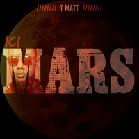 T Matt - Ici mars (Explicit)