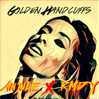 Anjulie - Golden Handcuffs (feat. Rmdy)