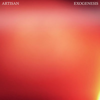 Artisan - Exogenesis