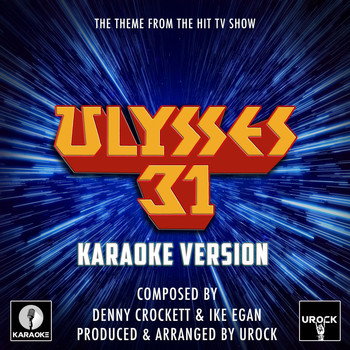 Urock Karaoke - Ulysses 31 Main Theme (From "Ulysses 31") (Karaoke Version)