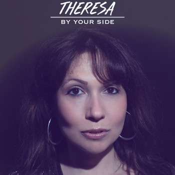 Theresa - By Your Side