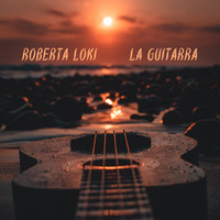 Roberta Loki - La Guitarra