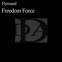 Flyround - Freedom Force