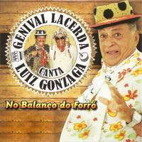 Genival Lacerda - No Balanço do Forró (Canta Luiz Gonzaga)