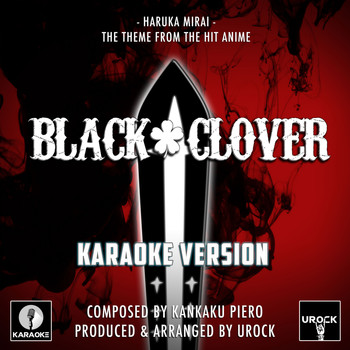 Urock Karaoke - Haruka Mirai (From "Black Clover") (Karaoke Version)