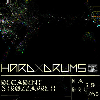 Hard Drums - DECADENT