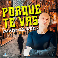 David Saludes - Porque Te Vas