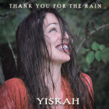 Yiskah Wedekind Lopez - Thank You for the Rain
