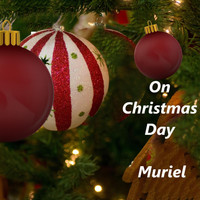Muriel - On Christmas Day