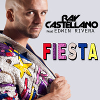 Ray Castellano - Fiesta (feat. edwin Rivera)