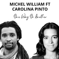 Michel William - One Way or Another (feat. Carolina Pinto) (Explicit)