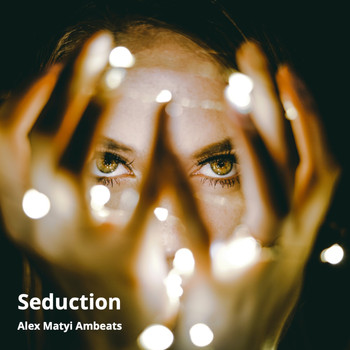 Alex Matyi Ambeats - Seduction