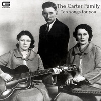 The Carter Family - Ten songs for you