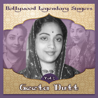 Geeta Dutt - Bollywood Legendary Singers - Geeta Dutt, Vol.2