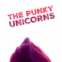 The Punky Unicorns - I Need to Climb