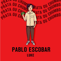 Luke - Pablo Escobar