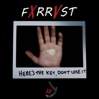FXRRVST - Here's the Key, Don't Lose It