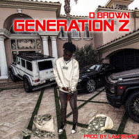 D Brown - Generation Z (Explicit)