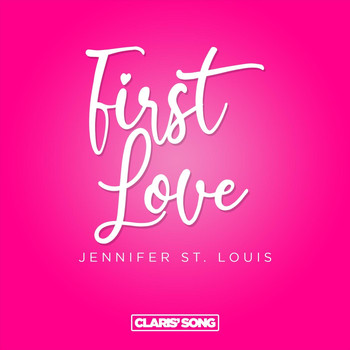 Jennifer St. Louis - First Love