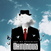 Ohminous - Are We Dreaming (Explicit)