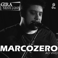 Marcozero - Marcozero no Gira Sessions (Ao Vivo)